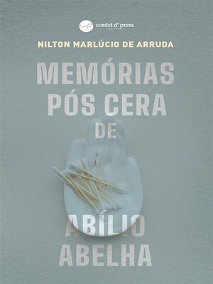 cover image of Memórias Pós Cera de Abílio Abelha